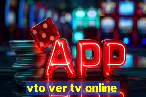 vto ver tv online